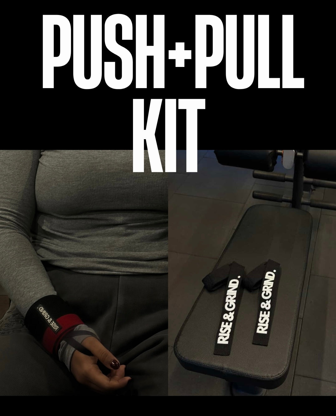 Push + Pull Kit
